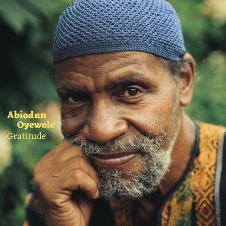 Abiodun Oyewole - Gratitude (2022)