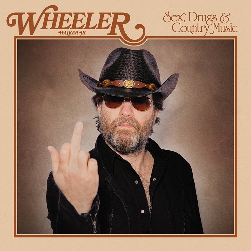 Wheeler Walker Jr. - Sex, Drugs And Country Music (2022)