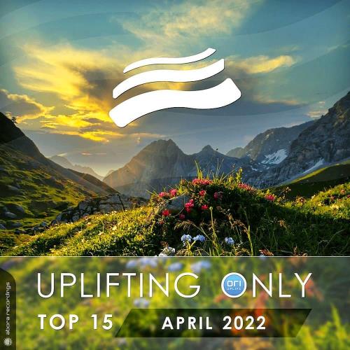 VA - Uplifting Only Top 15: April 2022 (Extended Mixes) (2022) (MP3)