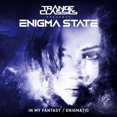 VA - Trance Classics pres. Enigma State - In My Fantasy | Enigmatic (2022) (MP3)