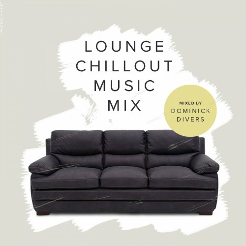 Lounge Chillout Music Mix 2022 (2022)