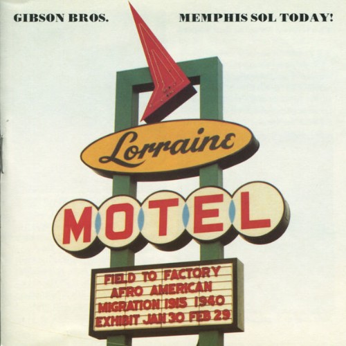 Gibson Bros  - Memphis Sol Today! (2012) [16B-44 1kHz]