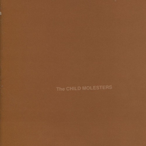 The Child Molesters - The Legendary Brown Album (2012) [16B-44 1kHz]