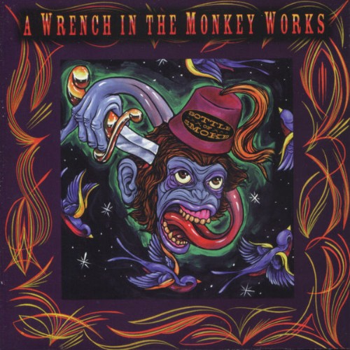 Bottle of Smoke - A Wrench in the Monkey Works (2012) [16B-44 1kHz]