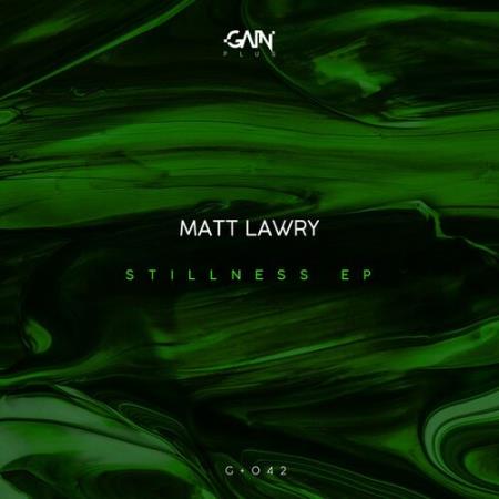Matt Lawry - Stillness EP (2022)