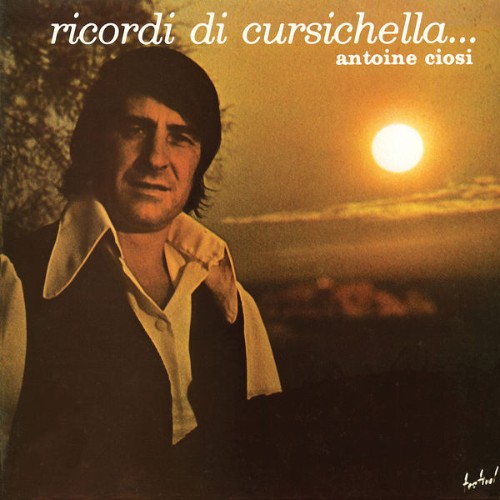 Antoine Ciosi - Ricordi Di Cursichella (2015) [24B-96kHz]