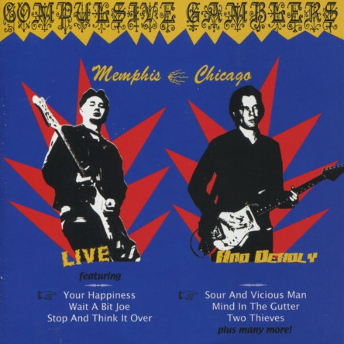 Compulsive Gamblers - Live & Deadly-MemphisChicago (2012) [16B-44 1kHz]