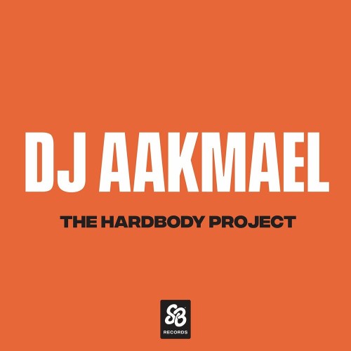 DJ Aakmael - The Hardbody Project (2022)