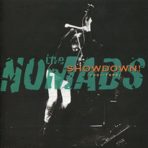 The Nomads - Showdown! (1981-1993) (2012) [16B-44 1kHz]