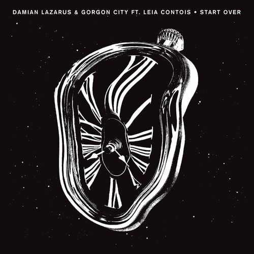 Damian Lazarus, Gorgon City & Leia Contois - Start Over (2022)