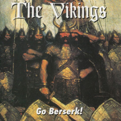 The Vikings - Go Beserk! (2012) [16B-44 1kHz]