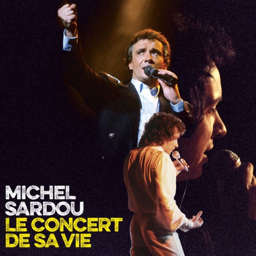 Michel Sardou - Le concert de sa vie (2021) [16B-44 1kHz]