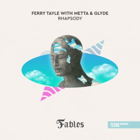 Ferry Tayle with Metta & Glyde - Rhapsody (2022)