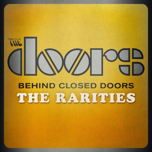 The Doors - Behind Closed Doors - The Rarities (2013) [16B-44 1kHz]