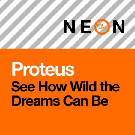 Proteus - See How Wild the Dreams Can Be (2022)