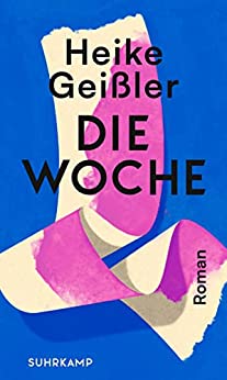 Cover: Heike Geissler  -  Die Woche