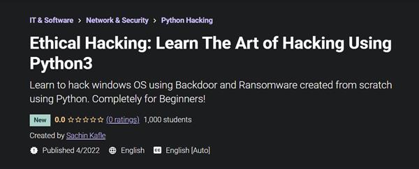 Ethical Hacking Learn The Art of Hacking Using Python3