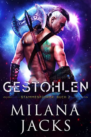 Cover: Milana Jacks  -  Gestohlen (Stammesführer 2)