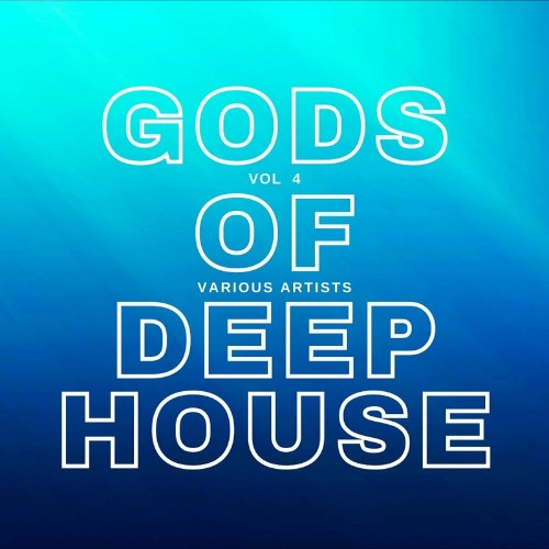 Gods of Deep-House, Vol. 4 (2022)