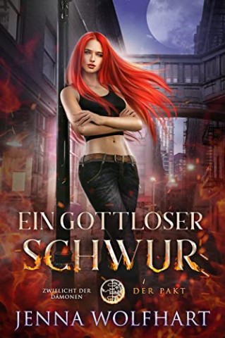 Cover: Jenna Wolfhart  -  Ein gottloser Schwur