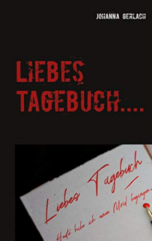 Cover: Johanna Gerlach  -  Liebes Tagebuch