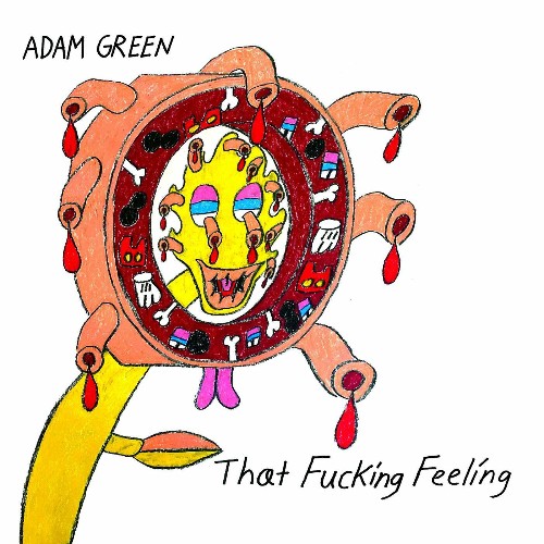 Adam Green - That Fucking Feeling (2022)