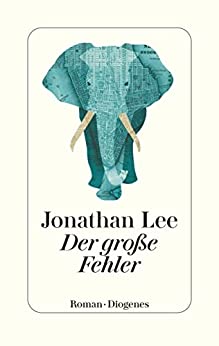 Cover: Jonathan Lee  -  Der große Fehler