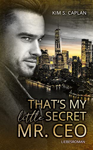 Cover: Kim S. Caplan  -  Thats My Little Secret, Mr. Ceo