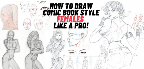 How to Draw Comic Book Style Females Like A Pro!