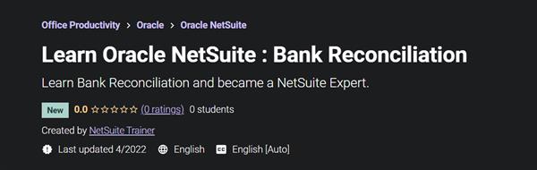 Learn Oracle NetSuite Bank Reconciliation