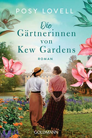 Cover: Posy Lovell  -  Die Gärtnerinnen von Kew Gardens