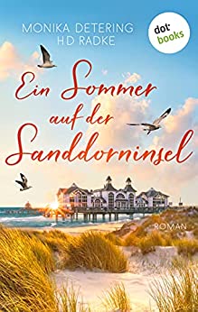 Cover: Monika Detering & Horst - Dieter Radke  -  Ein Sommer auf der Sanddorninsel