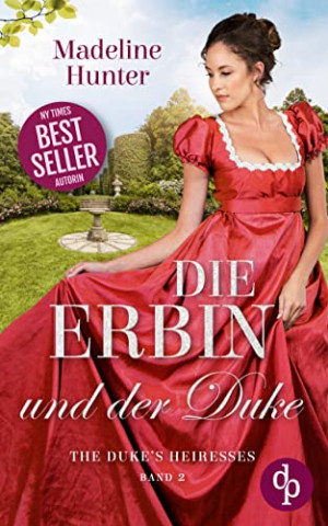 Cover: Madeline Hunter  -  Die Erbin und der Duke