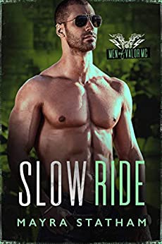 Cover: Mayra Statham  -  Slow Ride : Men of Valor Mc