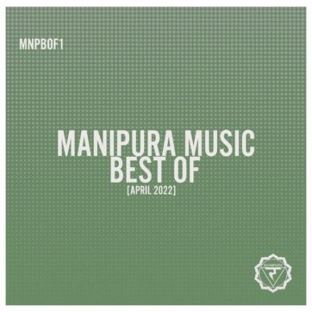 Manipura Music Best Of [April 2022] (2022)