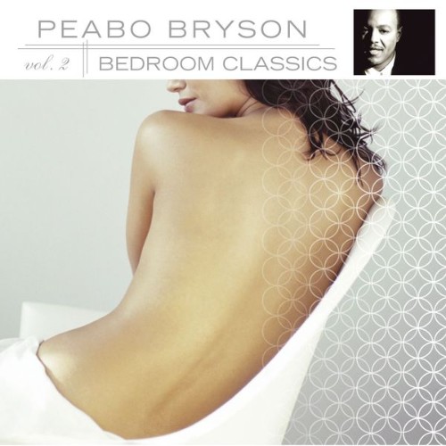 Peabo Bryson - Bedroom Classics, Vol  2 (2004) [16B-44 1kHz]