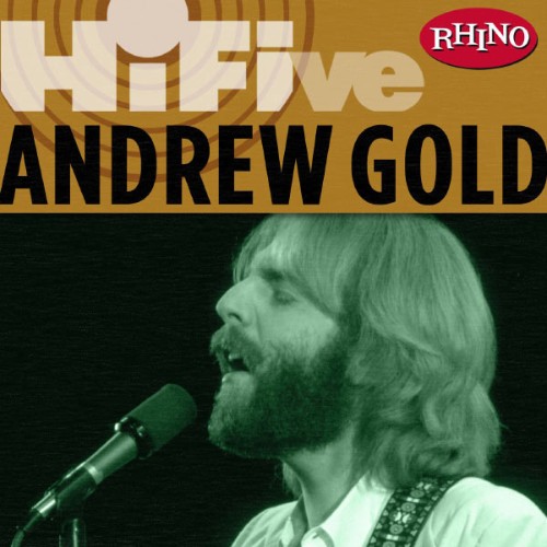 Andrew Gold - Rhino Hi-Five Andrew Gold (2005) [16B-44 1kHz]