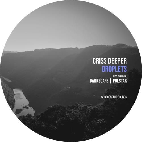 Criss Deeper - Droplets (2022)