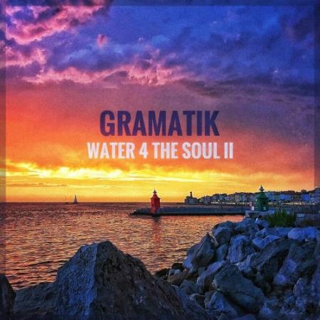 Gramatik - Water 4 The Soul II (2022)