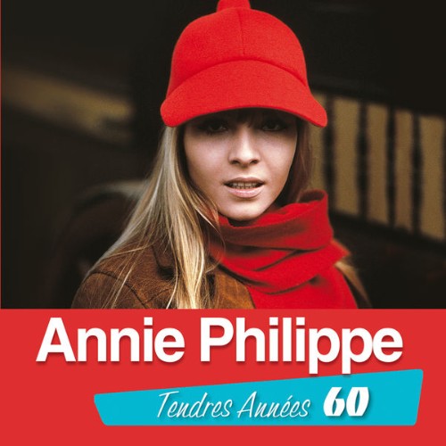 Annie Philippe - Tendres Années 60 (2006) [16B-44 1kHz]