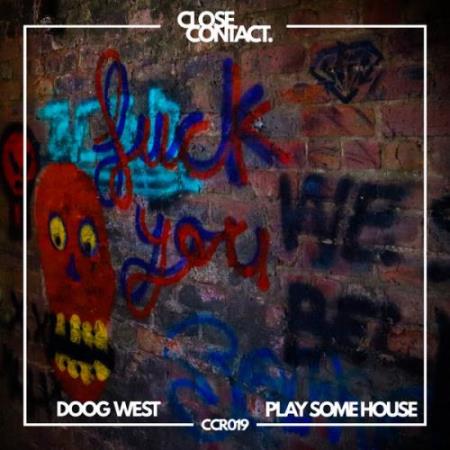 Doog West - Play Some House (2022)