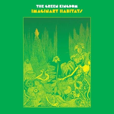 The Green Kingdom - Imaginary Habitats (2022)