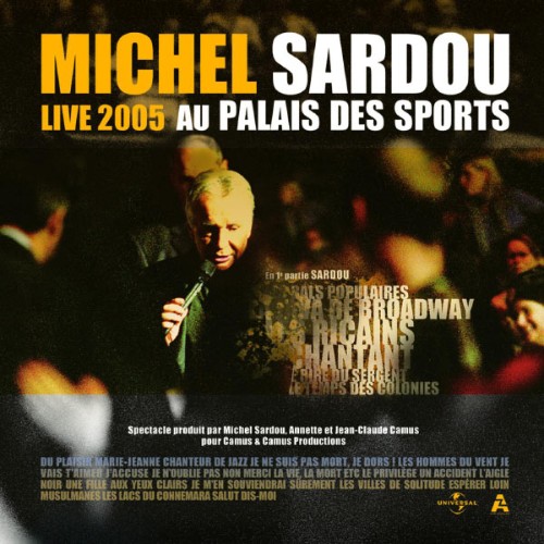 Michel Sardou - Live 2005 Au Palais Des Sports (2005) [16B-44 1kHz]