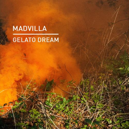 MADVILLA - Gelato Dream (2022)