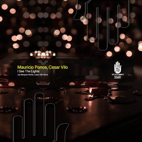 Mauricio Ponce & Cesar Vilo - I See The Lights Remixes (2022)