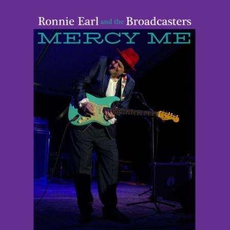 Ronnie Earl/The Broadcasters - Mercy Me (2022)