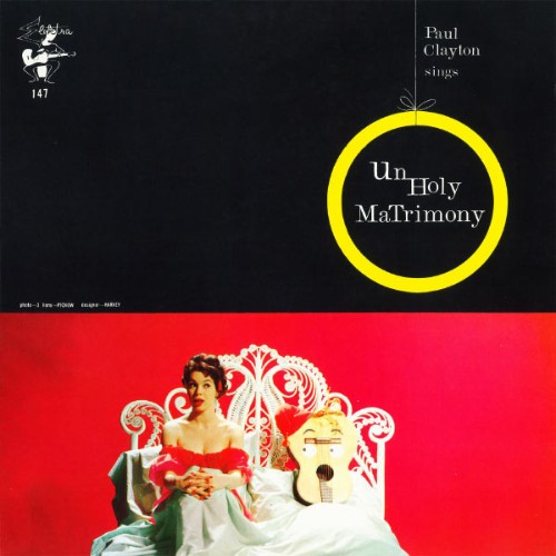 Paul Clayton - Unholy Matrimony (2006) [16B-44 1kHz]