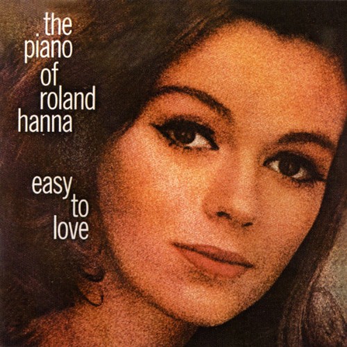 Roland Hanna - The Piano Of Roland Hanna Easy To Love (2005) [16B-44 1kHz]