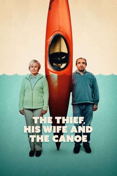 The Thief His Wife And The Canoe 2022 S01 720p WEB DL H265 BONE