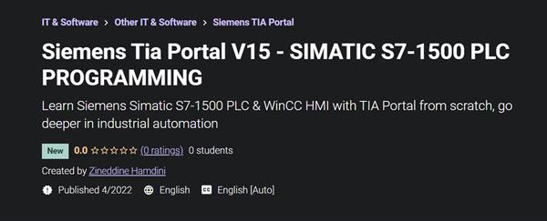 Siemens Tia Portal V15 - SIMATIC S7-1500 PLC PROGRAMMING